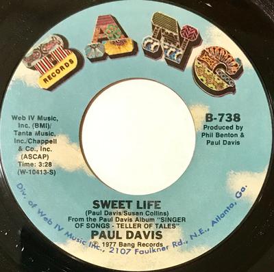 7-Zoll-Schallplatte PAUL DAVIS - Sweet Life B738 Bang Records 1977 US Rock Gebraucht
