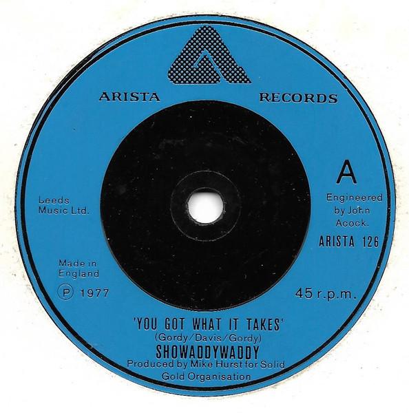 

7inch Record SHOWADDYWADDY - You Got What It Takes ARISTA126 Arista 1977 UK Rock Used
