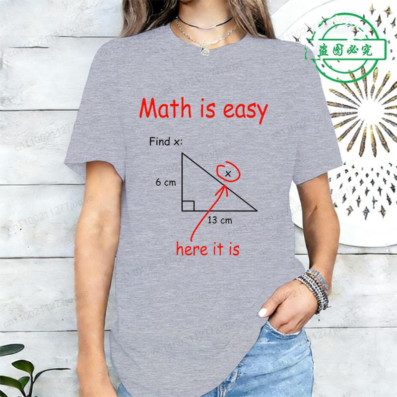 Summer New Women's T-shirt Casual Loose Short Sleeved Shirts Funny Math Is Easy Printed T-Shirts for Women Tee Tshirt Clothing