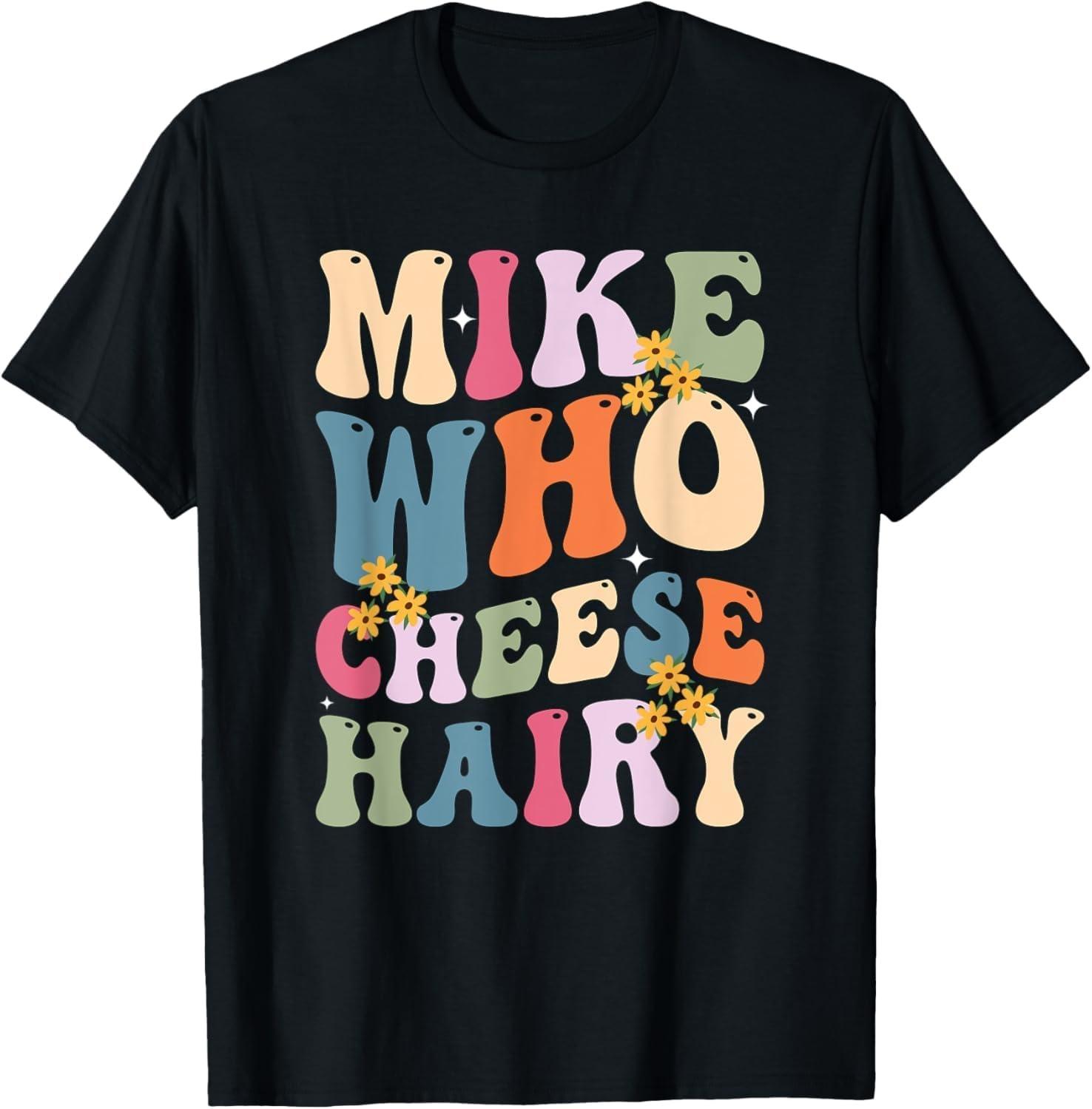Qiyigs Mike Who Cheese Hairy Funny Sarcastic Meme T-Shirt XXXXXL чёрный