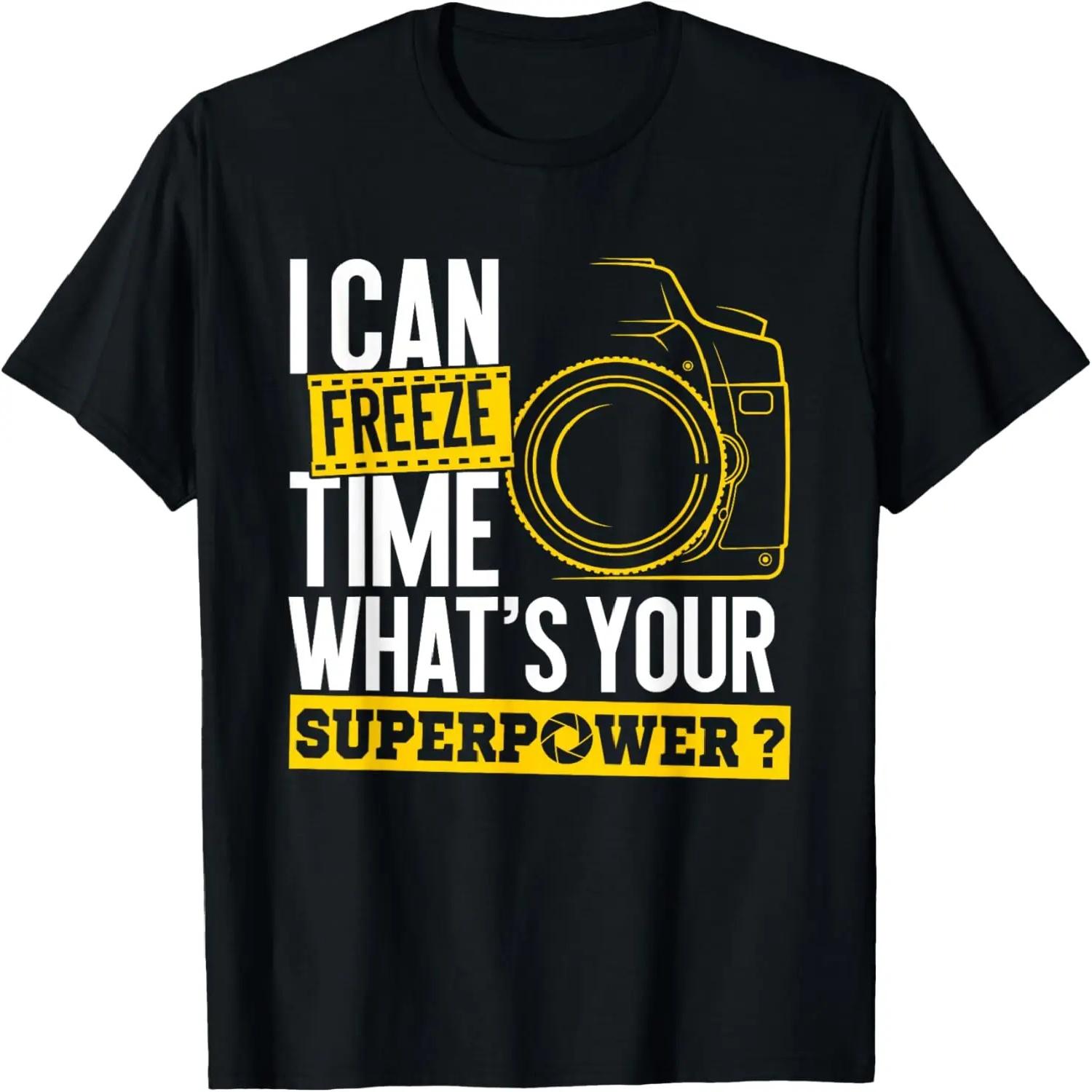 

I Can Freeze Time Superpower - Photographer Camera T-Shirt XXXXXL чорний