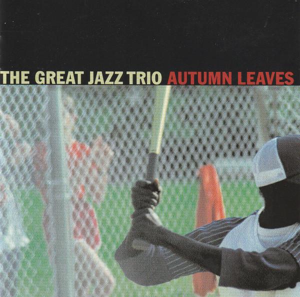 CD GREAT JAZZ TRIO Autumn Leaves DYCP10086 EightyEights 2002 Япония Джаз Б/У