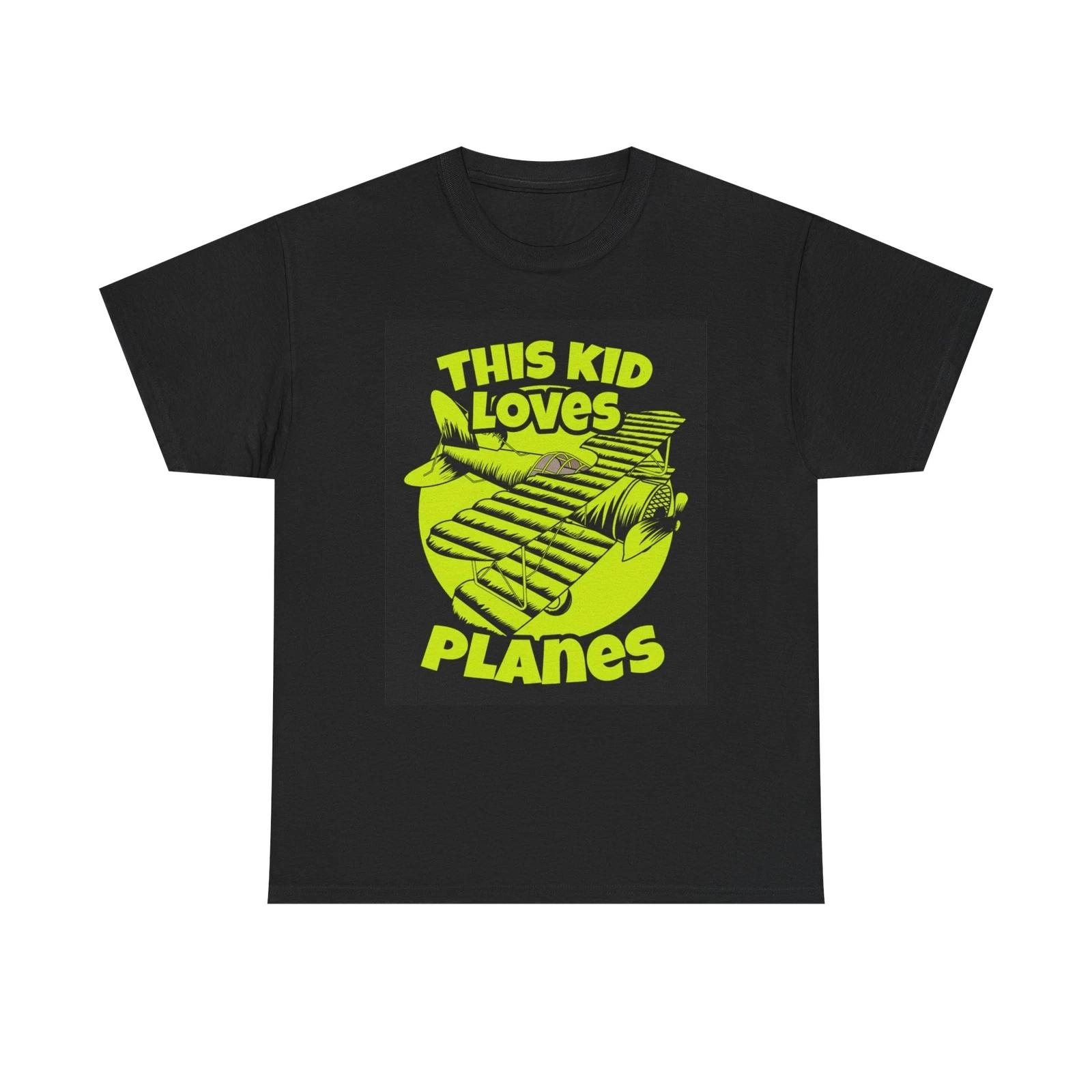 Men s and Women s T-shirts This Kid Loves Planes Graphic XXL