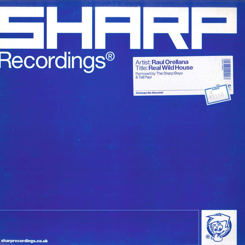 

12inch Record RAUL ORELLANA - Real Wild House SHARP20 SHARP 2002 UK Dance & Electronica Used