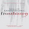 Frostbitten by Kelley Armstrong Paperback Book 9781841497754