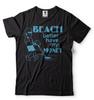 Beach Better Have My Money Tee Shirt Treasure Hunter Metal Detector Tee