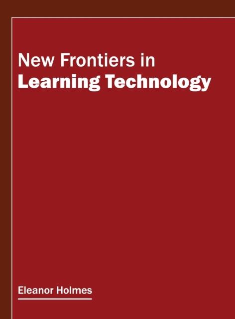 The New Frontiers In Learning Technology Book