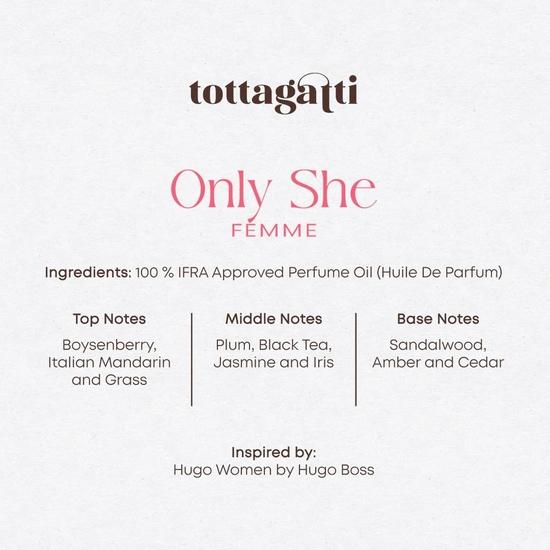 Tottagatti Only She Femme Fragrance | HUILE DE PARFUM | Inspired by Women for Women | IFRA Approved Perfume Oil | 30ml