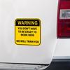 You Don'T Have To Be Crazy Warning Car Stickers Funny Mechanic Decals For Adults Work Waterproof Decoration Helmet Stickers