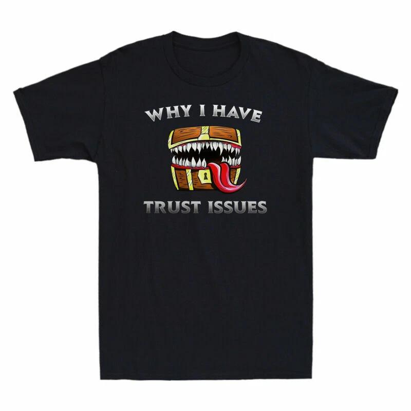 Why I Have Trust Issues D&D Cosplay Game Funny Gamer Gift Vintage Men s T-Shirt M