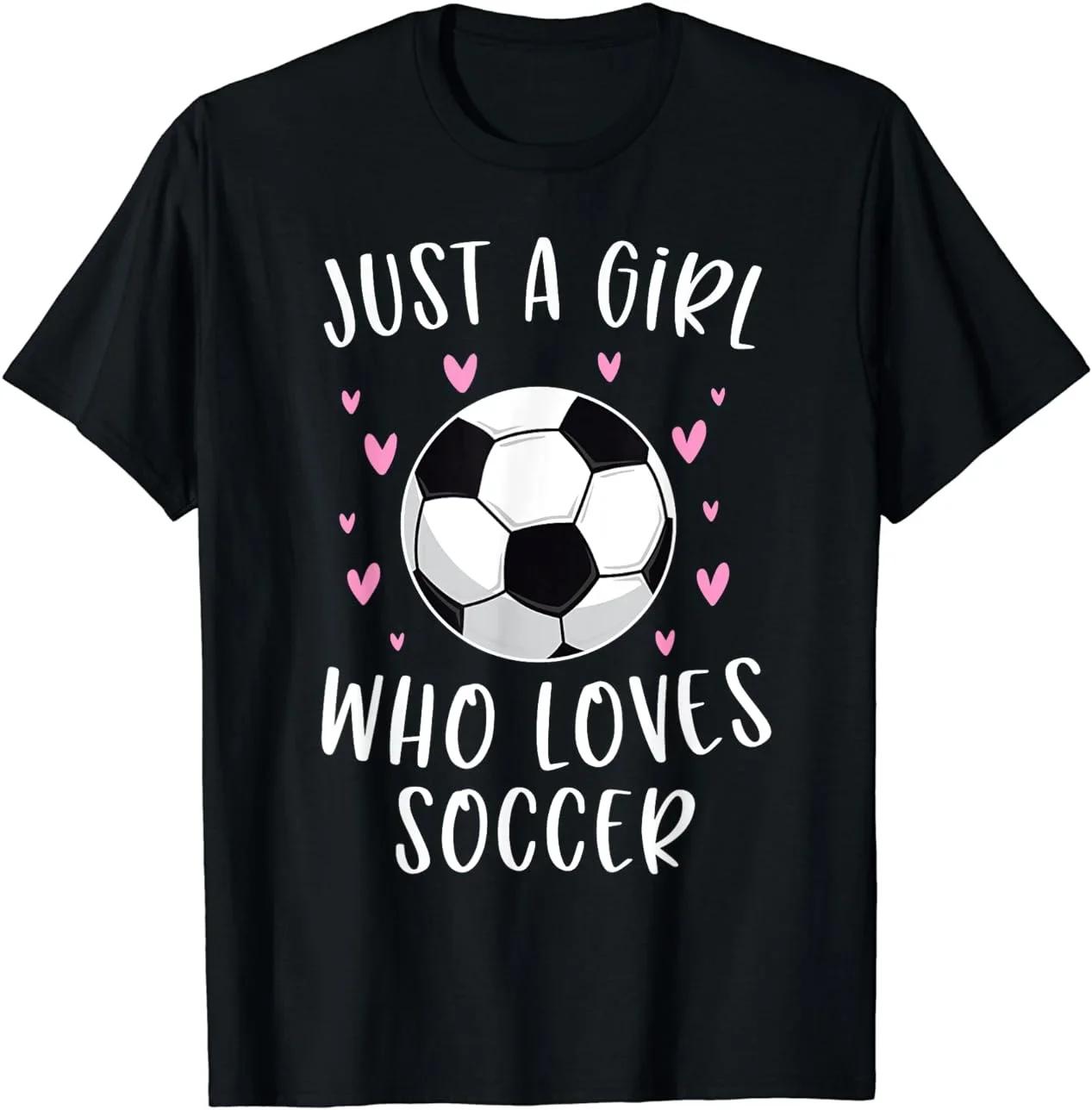 Just A Girl Who Loves Soccer Graphic T-Shirt Breathable Short Sleeve Crewneck Tee S чёрный