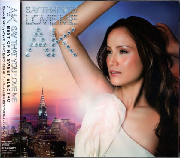 CD AK Say That You Love Me Best Of Ny Sw TOCT26993 Virgin 2010 Japan Dance Electronica Used