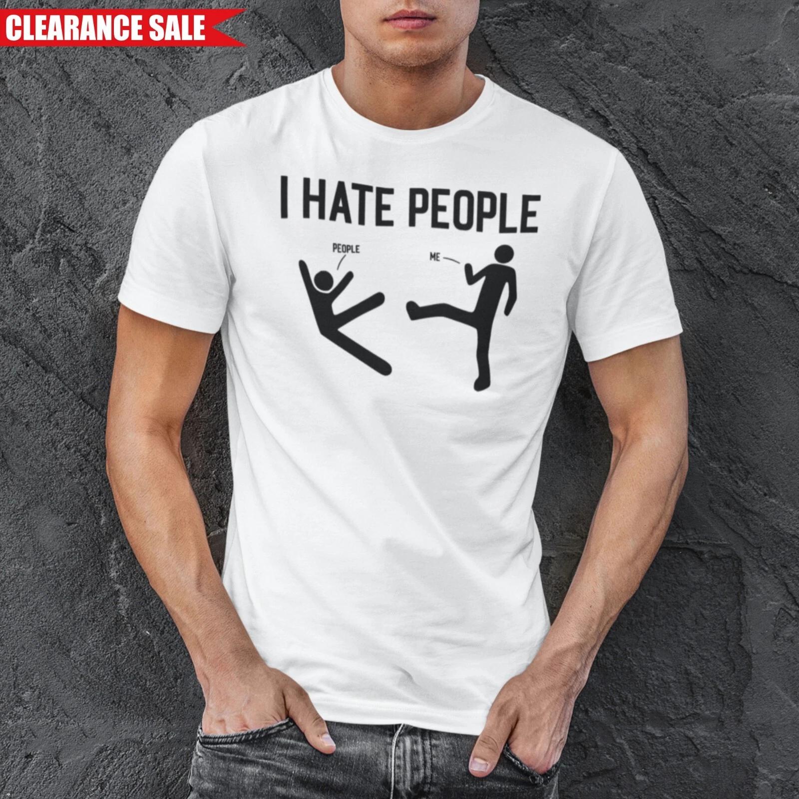 Mens I Hate People Funny T-Shirt Antisocial Person Printed Short Sleeve Tee Tops M