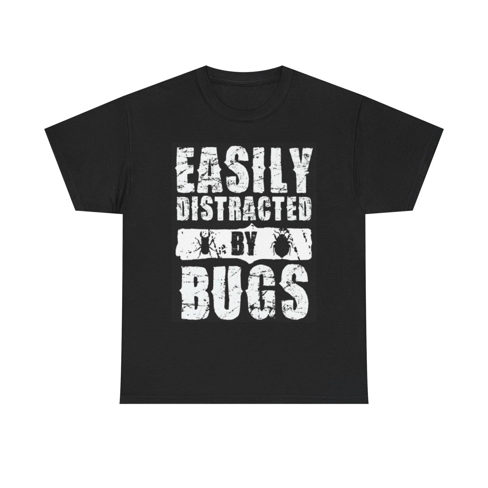Easily Distracted By Bugs Graphic T Shirt Funny Unisex Heavy Cotton Tee 3XL