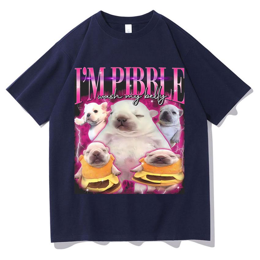 Funny Pibble Wash My Belly Dog Meme T Shirt Unisex Women Harajuku Comfort TShirt Short Sleeve Daily Wear Casual Oversized Clothing