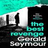 The Best Revenge by Gerald Seymour Paperback Book 9781399722025