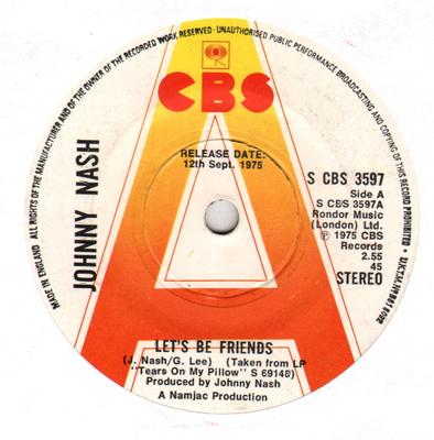7inch Record JOHNNY NASH - Let's Be Friends SCBS3597 CBS 1975 UK Soul/Funk Used