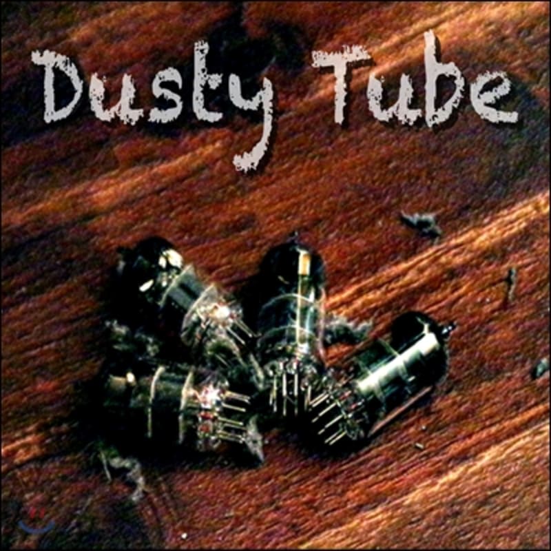 

Dusty Tube - Dusty Tube
