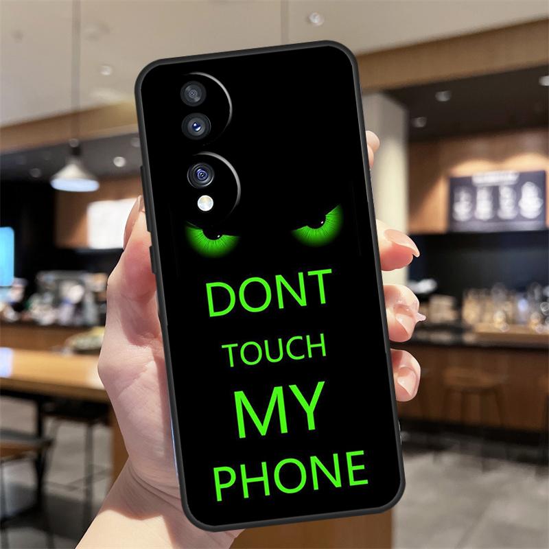 Do Not Touch My Phone Case For Honor Magic 8 Lite 5 6 7 Pro Honor Win RT 400 200 50 70 90 X8c X9a X9b X9c X9d Cover