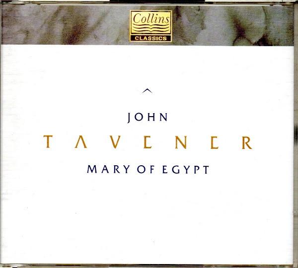 

CD JOHN TAVENER - Mary Of Egypt 70232 Collins Classic 1993 UK Classical Used