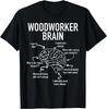 Woodworker Brain Funny Woodworking Humor Design Unisex T-Shirt