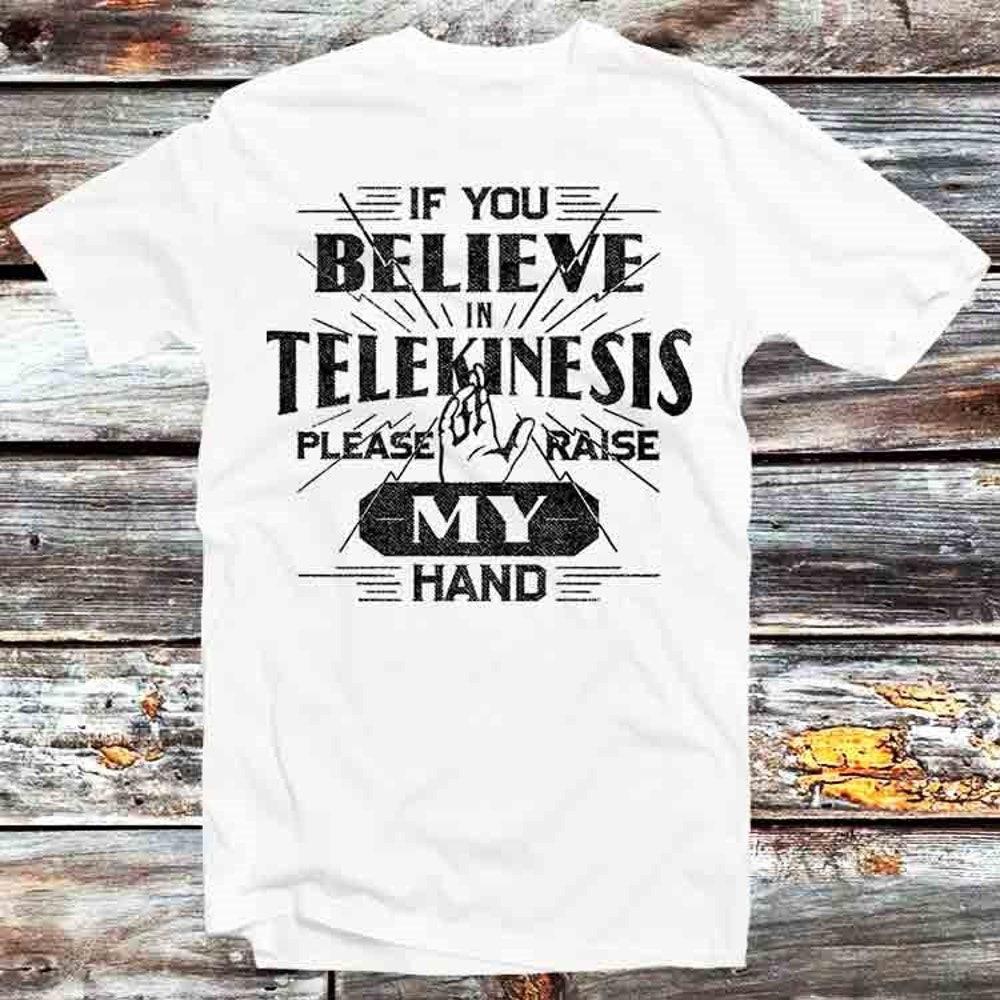 

230GSM 100% Cotton T-Shirt If You Believe In Telekinesis Raise Hands Spider Tom T Shirt Vintage Retro Cool Gift Mens Womens Unisex Cartoon Anime Top T XS белый