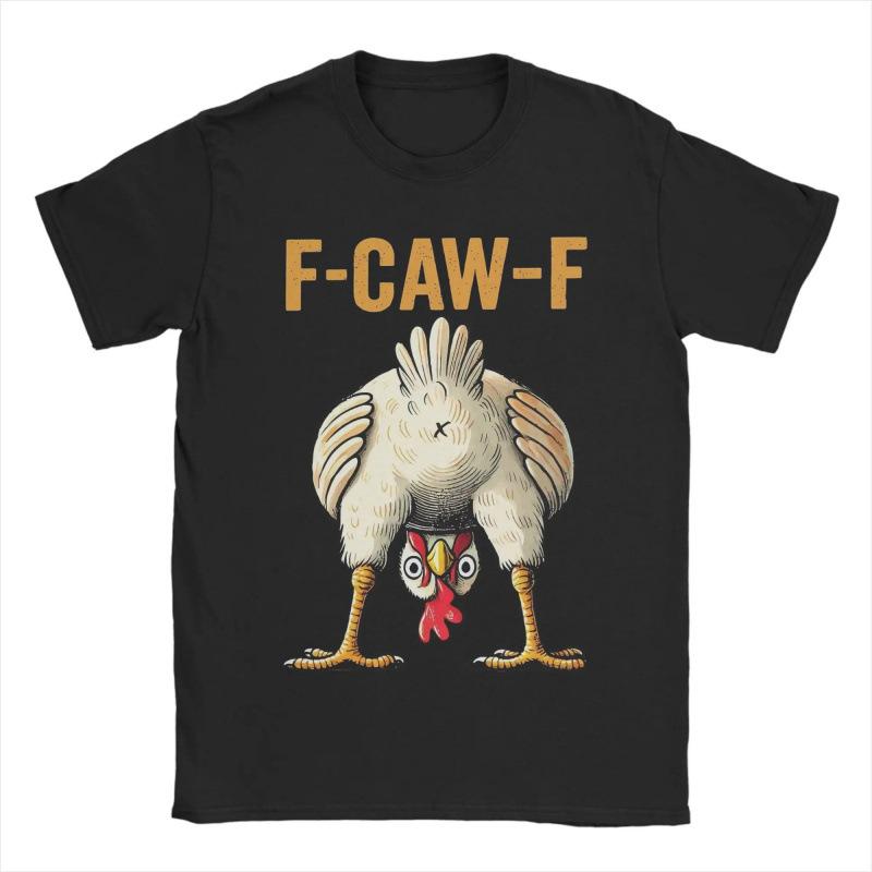 Fashion Women s T-Shirt New Arrival Funny F-Caw-F Chicken FCAWF T Shirt S