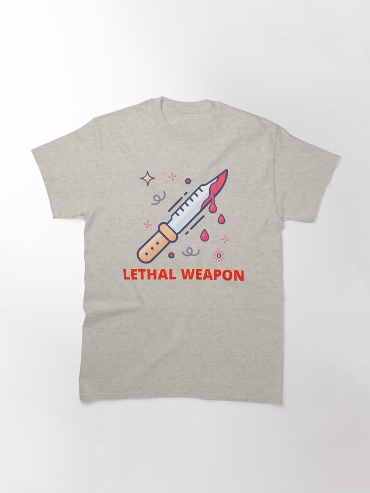 Lethal Weapon Action Movie American Police Motivational The Lethal Weapon Gifts For Music Fan Classic T-Shirt