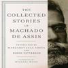 The Collected Stories of Machado De Assis by Joaquim Maria Machado... 9780871404961