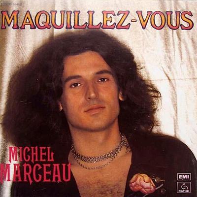 Disque 7 pouces MICHEL MARCEAU - Maquillez-Vous 2C00614455 Pathé 1977 France Rock Occasion