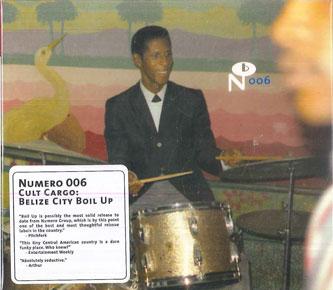 CD VARIOUS - Cult Cargo: Belize City Boil Up 006 Numero Group 2005 US Reggae, Ska & Dub