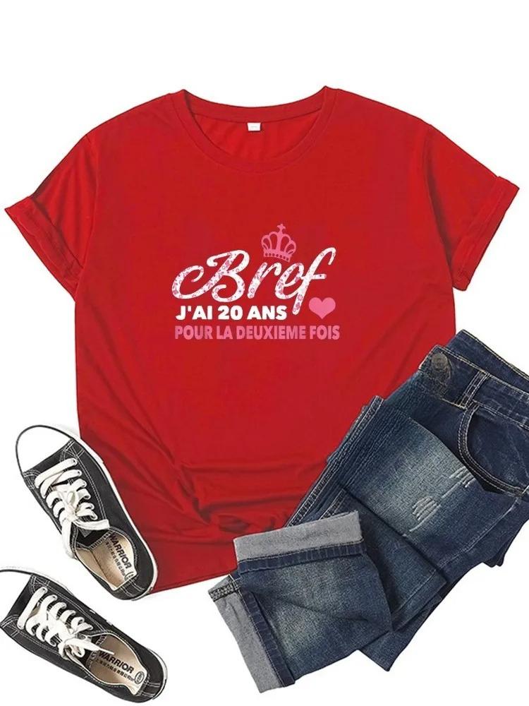 Bref jAi 20 Ans Pour La Deuxieme Fois Tshirt Girl Daily Y2K Harajuku 90s Tee Tops Female Funny Mom Gift Sreewear Clothes