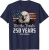 250 Years Eagle American Flag 250th Anniversary 4th of July Unisex T-Shirt