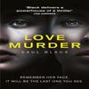 Lovemurder by Saul Black Paperback Book 9781409153009