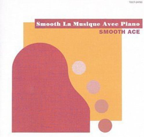 

CD SMOOTH ACE - Smooth Musique Avec Piano TOCT24783PROMO Japan ObiPop Used