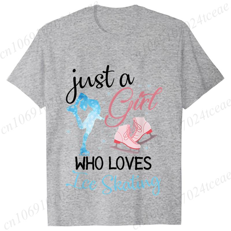 Funny Just A Girl Who Loves Ice Skating Tshirt Unisex Summer Cute  T Shirt Short Sleeve Skating Graphic Shirt Unisex Clothing