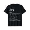 European Sizes JAY Definition  Name Funny Birthday Gift Idea T-Shirt