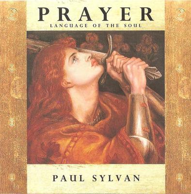 CD PAUL SYLVAN  Prayer Language Of The Soul NWCD429 New World Music 1996 UK Dance  Electronica Used