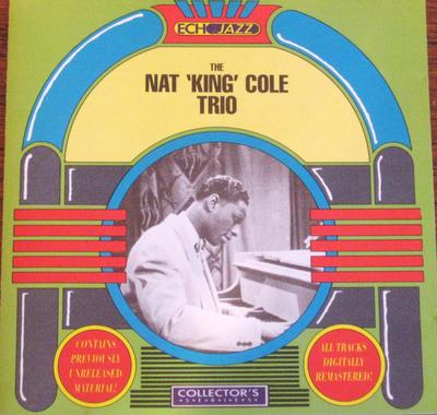 CD NAT KING COLE TRIO - The Nat 'King' Cole Trio EJCD08 Echo Jazz 1989 Japan Jazz Used