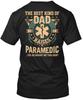 Best Kind Of Dad Raises A Paramedic TTshirt Made In the USA Size S To 5XL