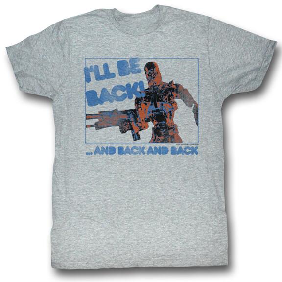 The Terminator 80 Movie I ll Be Back And Back And Back Men T Shirt XXXXL