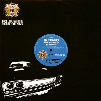 12inch Record LU TRACKS - Deep Rising EP FQI103 FQ.Inside Recor 2006 Germany Dance & Electronica Used