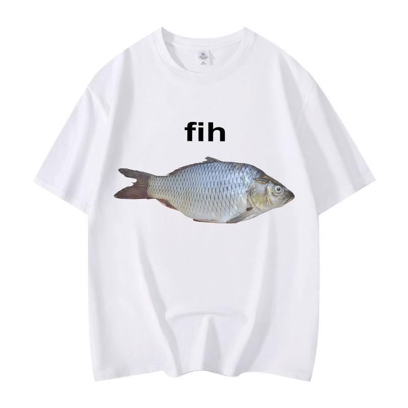 Fih Fish Funny Meme T Shirt High Quality Fashion Short Sleeve T-shirts Men Women Clothing Summer Cotton T-shirt Streetwear Tops