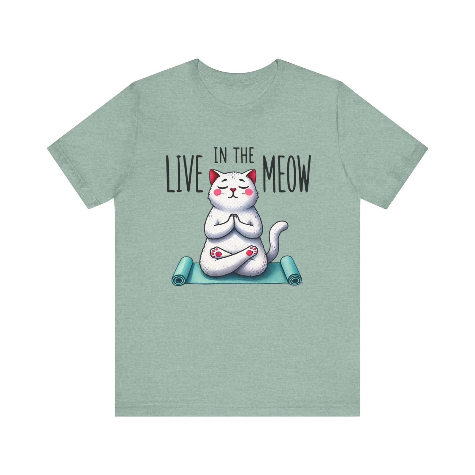 Live in the Meow Cat Shirt - Unisex Tee, Cat Lover s Gift for Zen Moms S разноцветный