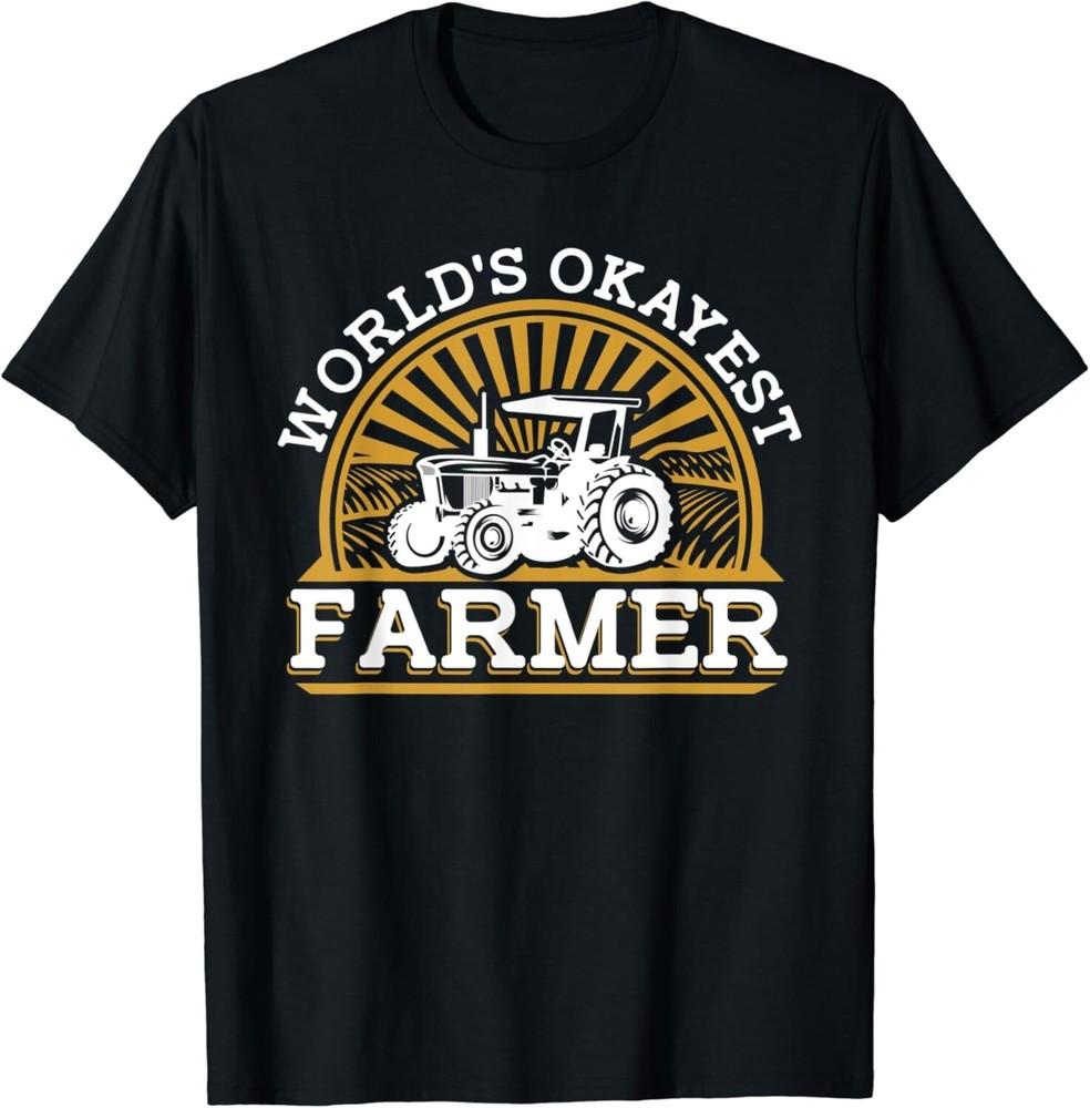 

World s Okayest Farmer Rancher Agribusiness Farmer Gift Unisex T-Shirt 4XL