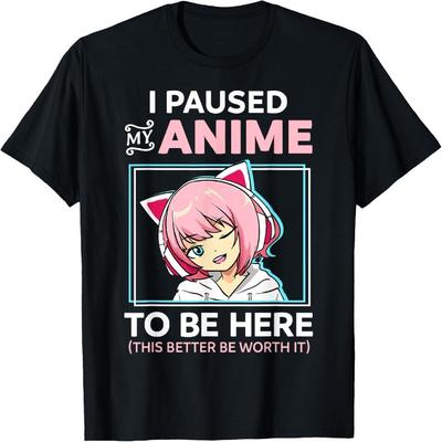 I Paused My Anime To Be Here Kawaii Anime Teen Girl Otaku T-Shirt