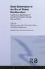 The Good Governance In the Era of Global Neoliberalism : Conflict and Depolitization In Latin America, Eastern Europe, Asia and Africa Book
