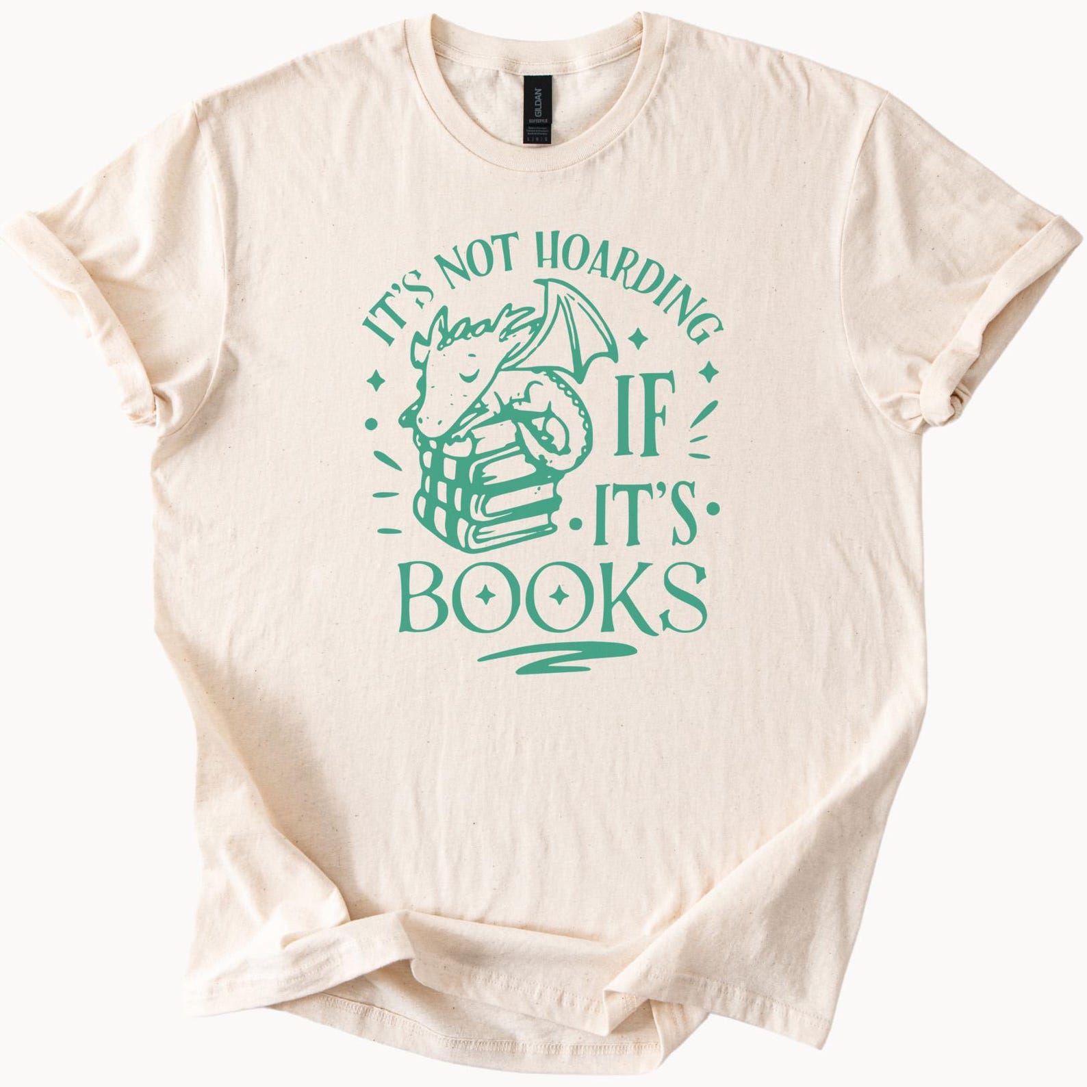 Book Dragon Shirt Its Not Hoarding If Its Books Graphic Tee Reading Lover Gift Bookworm T Shirt Cute Dragon Book Stack Reader Shirt 100