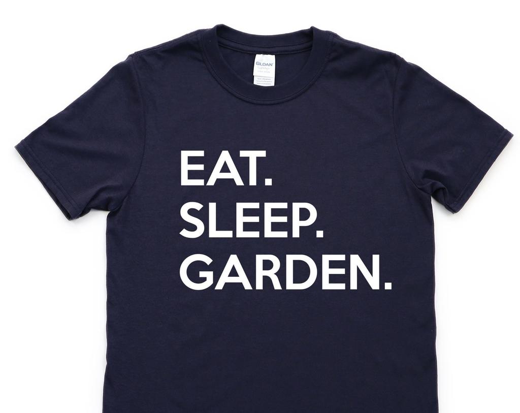 Gardening Shirt, Eat Sleep Garden T-Shirt Mens Womens Gifts - 674