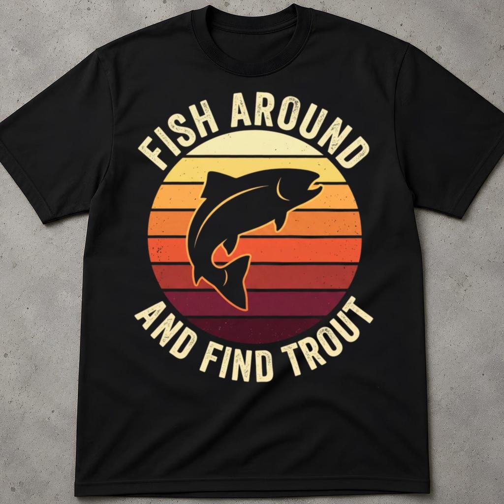 Fish Around And Find Trout Shirt, Angler Gift, Master Baiter Shirt, Dad Shirts, Lake Life Shirt, Fish Shirt, Rainbow Trout Shirt